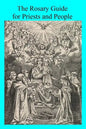 The Rosary Guide for Priests and People - Paperback