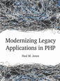 Modernizing Legacy Applications in PHP - Paperback