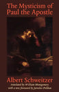 The Mysticism of Paul the Apostle - Paperback