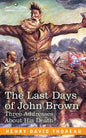 The Last Days of John Brown - Paperback