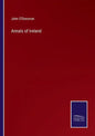 Annals of Ireland - Paperback