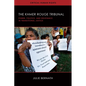 The Khmer Rouge Tribunal: Power, Politics, and Resistance in Transitional Justice - Hardcover