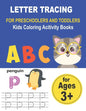 LETTER TRACING FOR PRESCHOOLERS AND TODDLERS Kids Coloring Acitivity Books: Handwriting Workbook for kids, Homeschool Preschool Learning Activities, A - Paperback