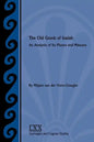 The Old Greek of Isaiah: An Analysis of Its Pluses and Minuses - Paperback