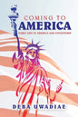 Coming to America: Early Life in America and Citizenship - Paperback