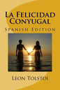La Felicidad Conyugal (Spanish Edition) - Paperback