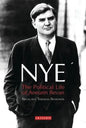 Nye: The Political Life of Aneurin Bevan - Hardcover