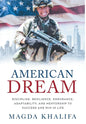 American DREAM: Discipline, Resilience, Endurance, Adaptability, and Mentorship to Succeed and Win in Life - Hardcover