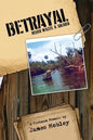 Betrayal: Never Waste a Soldier - Paperback
