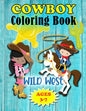 Wild West Cowboy Coloring Book: For Little Kids Ages 3-7 - Paperback