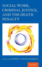 Social Work, Criminal Justice, and the Death Penalty - Hardcover