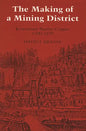 The Making of a Mining District: Keweenaw Native Copper 1500-1870 - Paperback