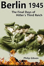 #Berlin45: The Final Days of the Third Reich - Paperback