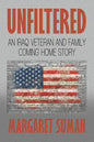 Unfiltered: An Iraq Veteran and Family Coming Home Story - Paperback