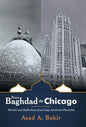 From Baghdad to Chicago: Memoir and Reflections of an Iraqi-American Physician - Hardcover