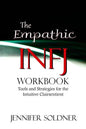 The Empathic INFJ Workbook: Tools and Strategies for the Intuitive Clairsentient - Paperback