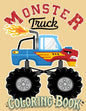 Monster Truck Coloring Book: For Kids Ages 4-8 Big Print Unique Drawing of Monster Truck, Cars, Trucks, Мuscle Cars, SUVs, Supercars and more - Paperback