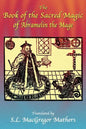 The Book of the Sacred Magic of Abramelin the Mage - Paperback