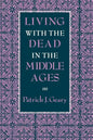 Living with the Dead in the Middle Ages - Paperback