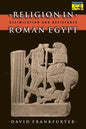 Religion in Roman Egypt: Assimilation and Resistance - Paperback