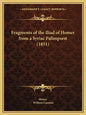 Fragments of the Iliad of Homer from a Syriac Palimpsest (1851) - Paperback