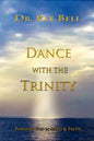 Dance with the Trinity - Paperback