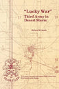 "Lucky War": Third Army in Desert Storm - Paperback