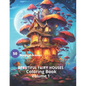 Beautiful Fairy Houses Coloring Book Volume 1: Beautiful Fairy Houses Coloring Book Volume 1 - Paperback