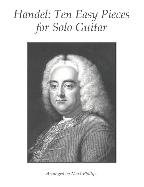 Handel: Ten Easy Pieces for Solo Guitar - Paperback