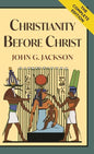 Christianity Before Christ - Hardcover