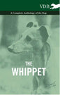 The Whippet - A Complete Anthology of the Dog - Hardcover