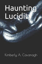 Haunting Lucidity - Paperback