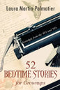 52 Bedtime Stories for Grownups: Nostalgia From The 1940's and '50's - Paperback