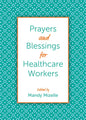 Prayers and Blessings for Healthcare Workers - Hardcover
