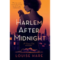 Harlem After Midnight - Library Binding