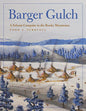 Barger Gulch: A Folsom Campsite in the Rocky Mountains - Hardcover