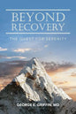 Beyond Recovery: The Quest for Serenity - Paperback