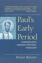 Paul's Early Period: Chronology, Mission Strategy, Theology - Paperback