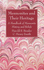 Mennonites and Their Heritage - Paperback
