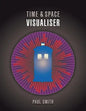 Time & Space Visualiser: The story and history of Doctor Who as data visualisations - Paperback
