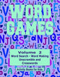 Word Games Volume 2: With Word Search, Word Making, Unscramble and Crosswords - Paperback