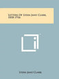 Letters Of Lydia Jane Clark, 1858-1936 - Paperback