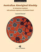 Australian Aboriginal Kinship: An introductory handbook with particular emphasis on the Western Desert - Paperback