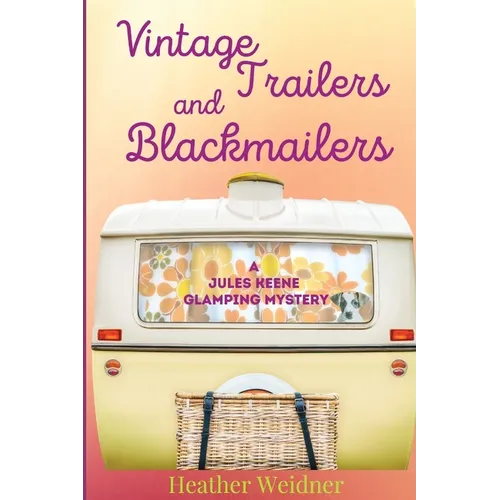 Vintage Trailers and Blackmailers - Paperback