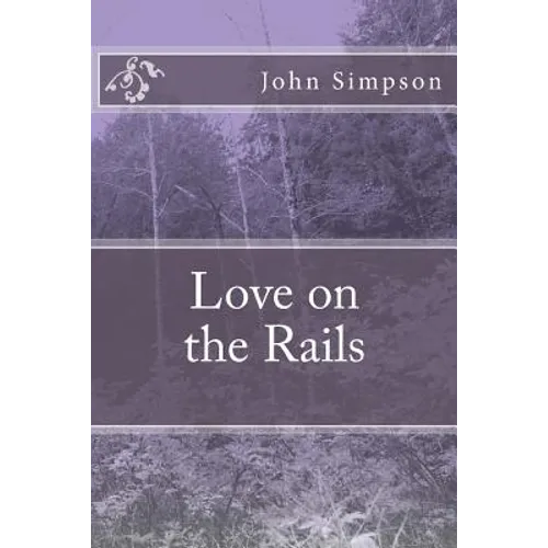 Love on the Rails - Paperback