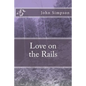 Love on the Rails - Paperback