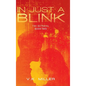 In Just A Blink: The Betrayal: Book Two - Hardcover