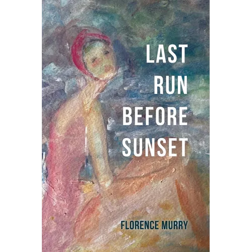 Last Run Before Sunset - Paperback