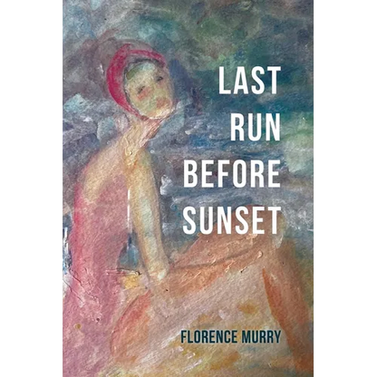Last Run Before Sunset - Paperback