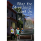 When the Streetlights Came On - Paperback